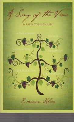 Book cover for A Song of the Vine: A Reflection on Life