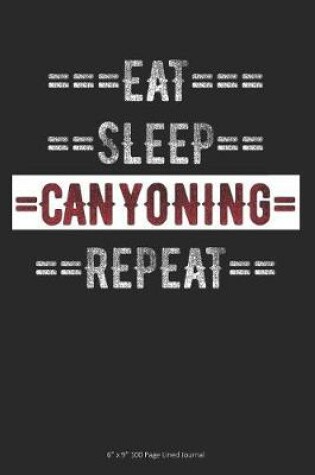 Cover of Eat Sleep Canyoning Repeat