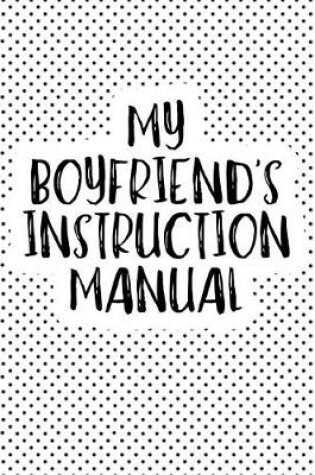 Cover of My Boyfriend's Instruction Manual