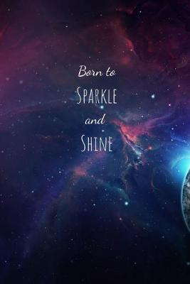 Book cover for Born to Sparkle and Shine