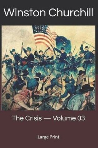 Cover of The Crisis - Volume 03