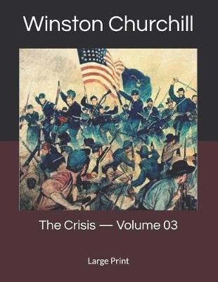 Book cover for The Crisis - Volume 03