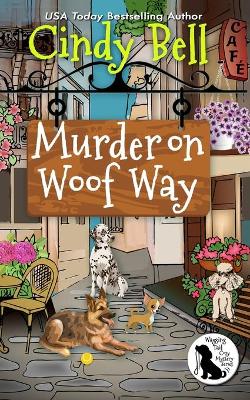 Book cover for Murder on Woof Way