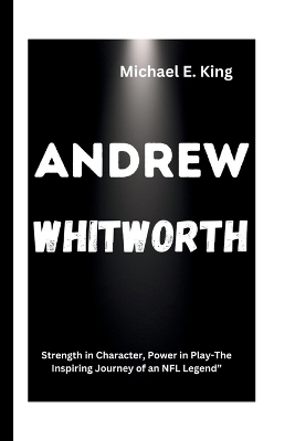 Book cover for Andrew Whitworth