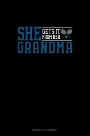 Cover of She Gets It From Her Grandma (Tennis)