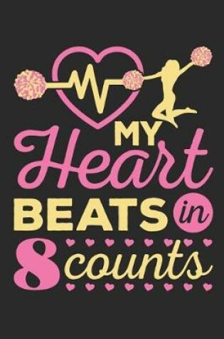 Cover of My Heart Beats in 8 Counts