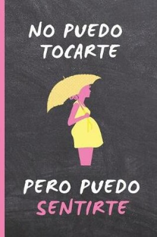 Cover of No Puedo Tocarte Pero Puedo Sentirte