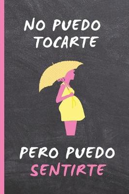 Book cover for No Puedo Tocarte Pero Puedo Sentirte