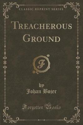 Book cover for Treacherous Ground (Classic Reprint)