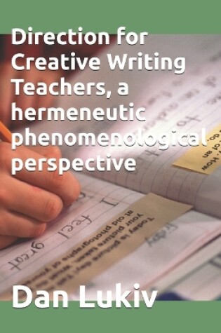 Cover of Direction for Creative Writing Teachers, a hermeneutic phenomenological perspective