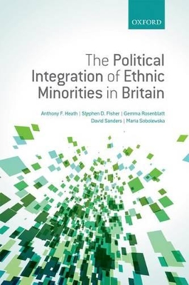 Book cover for The Political Integration of Ethnic Minorities in Britain