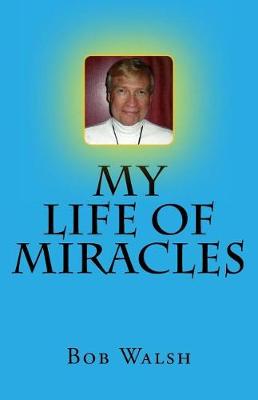 Book cover for My Life of Miracles