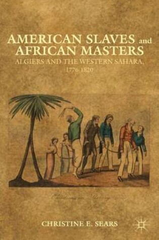 Cover of American Slaves and African Masters