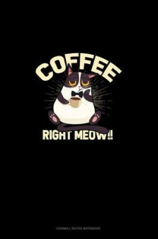 Cover of Coffee Right Meow