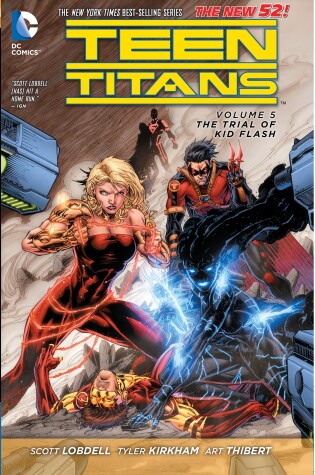 Cover of Teen Titans Vol. 5: The Trial of Kid Flash (The New 52)