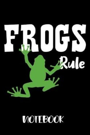 Cover of Frogs Rule Notebook