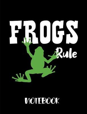 Book cover for Frogs Rule Notebook