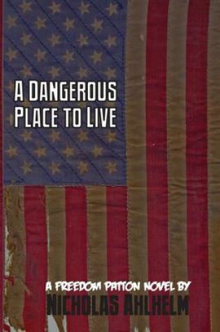 Cover of A Dangerous Place to Live