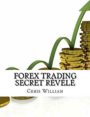 Book cover for FOREX TRADING secret revele