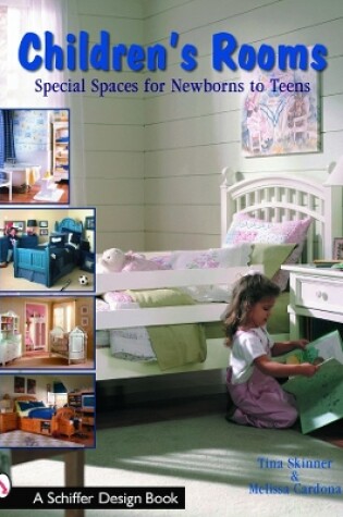 Cover of Children's Rooms: Special Spaces for Newborns to Teens