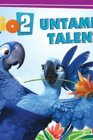 Cover of Rio 2: Untamed Talent