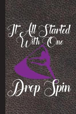 Book cover for It All Started with One Drop Spin