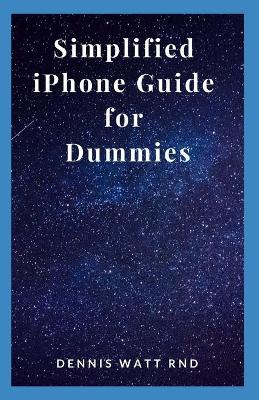 Book cover for Simplified iPhone Guide for Dummies