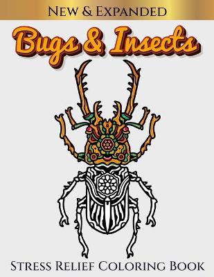 Book cover for BUGS & INSECTS Stress Relief Coloring Book