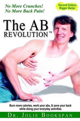 Book cover for The AB Revolution: No More Crunches! No More Back Pain!