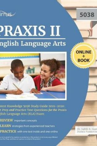 Cover of Praxis II English Language Arts Content Knowledge 5038 Study Guide 2019-2020