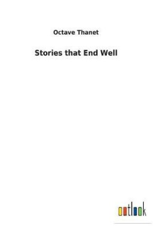 Cover of Stories that End Well