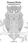 Book cover for Dreamy Birds Coloring Book for Grown-Ups