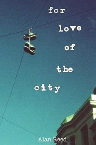 Cover of For Love of the City