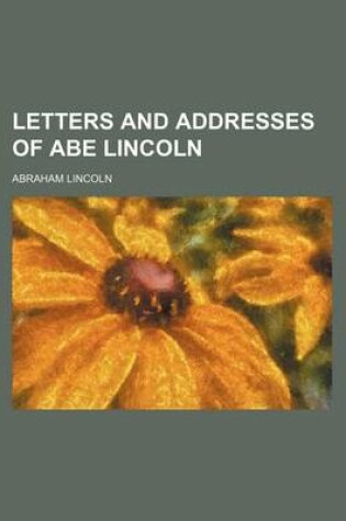 Cover of Letters and Addresses of Abe Lincoln