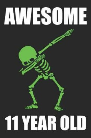 Cover of Awesome 11 Year Old Dabbing Skeleton