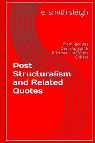 Cover of Post-structuralism and Related Quotes
