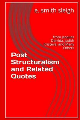 Book cover for Post-structuralism and Related Quotes