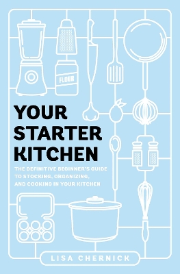 Your Starter Kitchen by Lisa Chernick