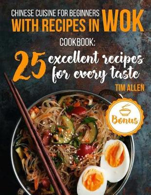 Book cover for Chinese cuisine for beginners with recipes in WOK.