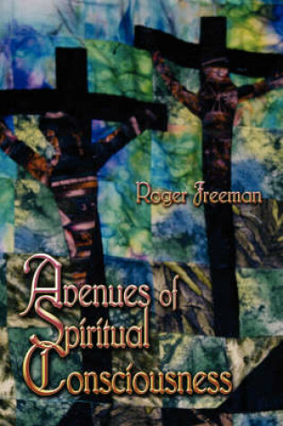 Cover of Avenues of Spiritual Consciousness