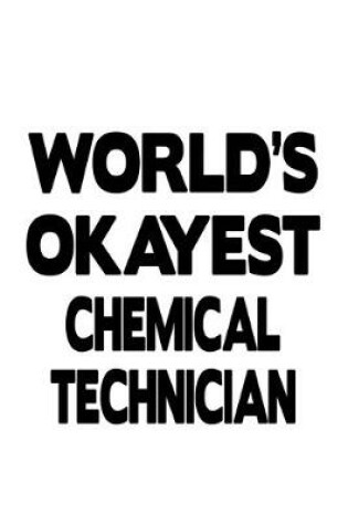 Cover of World's Okayest Chemical Technician