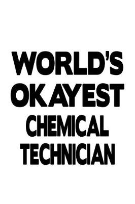 Book cover for World's Okayest Chemical Technician