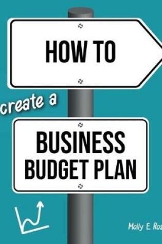 Cover of How To Create A Business Budget Plan