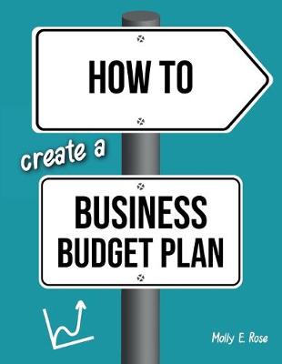 Book cover for How To Create A Business Budget Plan