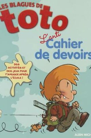 Cover of Les Blagues de Toto - l'Anti Cahier de Devoirs