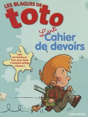 Cover of Les Blagues de Toto - l'Anti Cahier de Devoirs