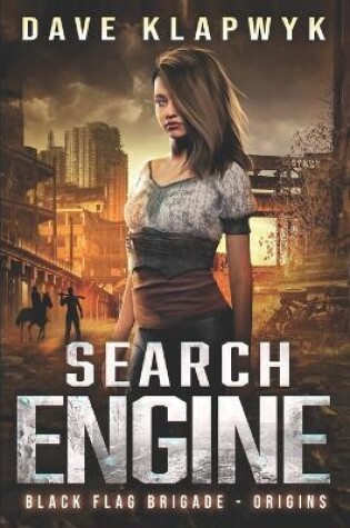 Search Engine (Black Flag Origins, Book #1)