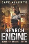 Book cover for Search Engine (Black Flag Origins, Book #1)