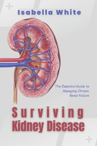 Cover of Surviving Kidney Disease