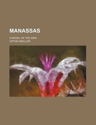 Book cover for Manassas; A Novel of the War